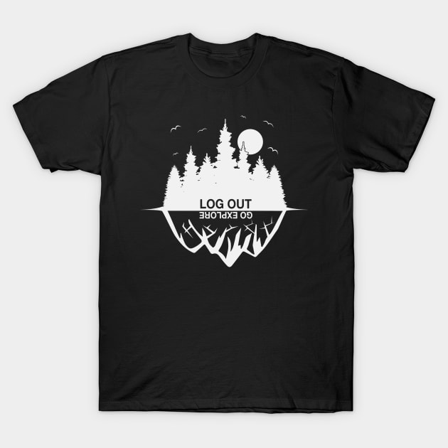 Log Out Go Explore Outdoor Adventure T-Shirt by T-Shirt.CONCEPTS